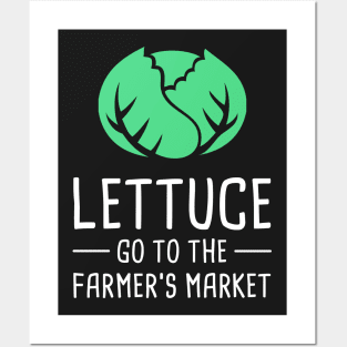 Lettuce Go To The Farmer's Market Posters and Art